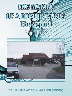 cover image of The Making of a Doctor Part 2